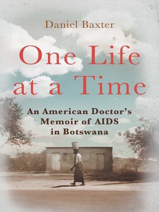 Title details for One Life at a Time by Daniel Baxter - Available